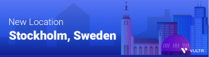 Vultr新增第18个数据中心瑞典斯德哥尔摩机房