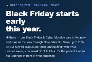 BlueHost黑五促销2026提前开启:主机与AI产品最高25%优惠 持续至11月底 BlueHost黑五促销2026提前开启:主机与AI产品最高25%优惠 持续至11月底